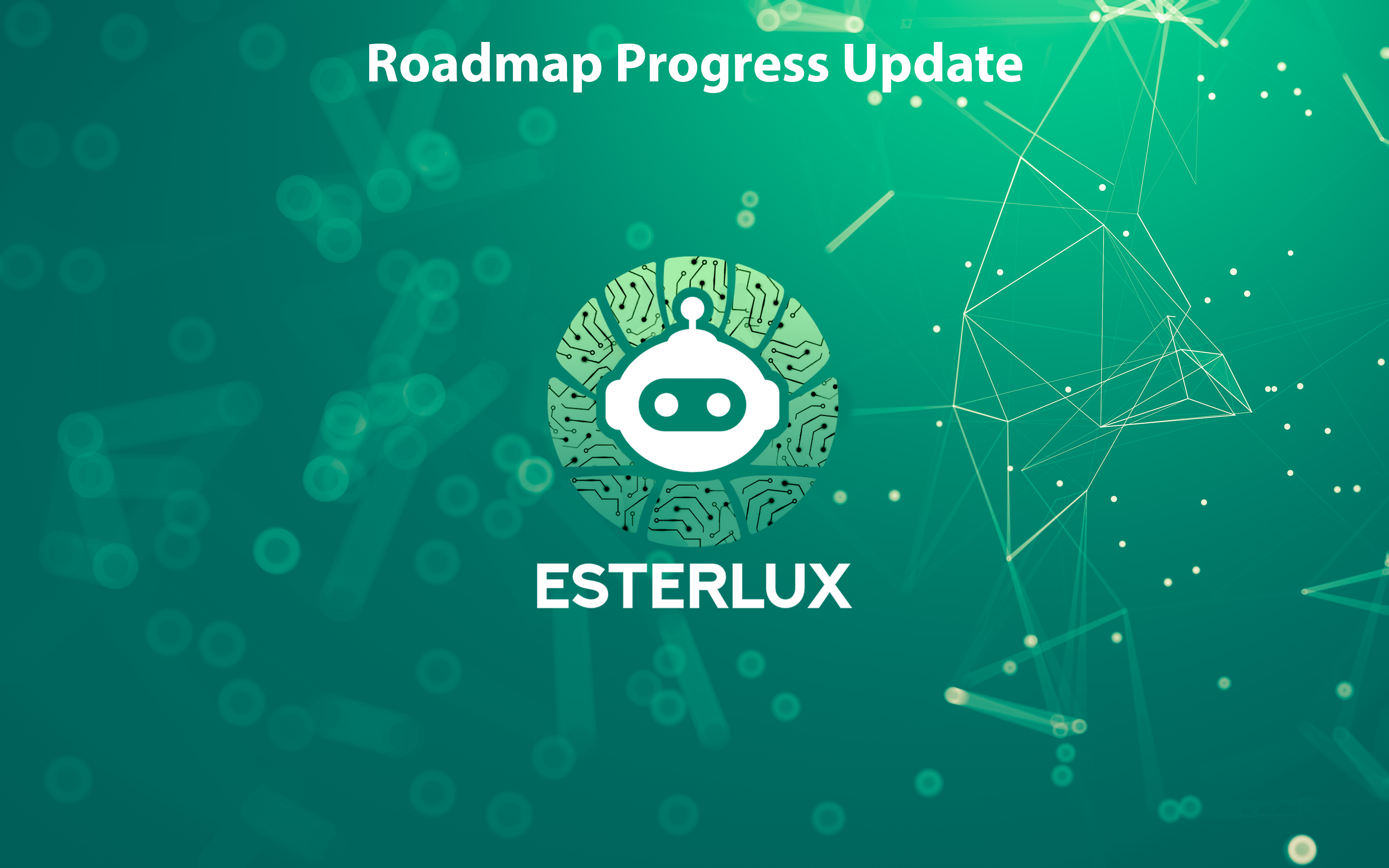 Esterlux Roadmap Progress UpdateQ7 2024 DeFi Integration Advanced AI Strategic Partnerships Democratizing Investment